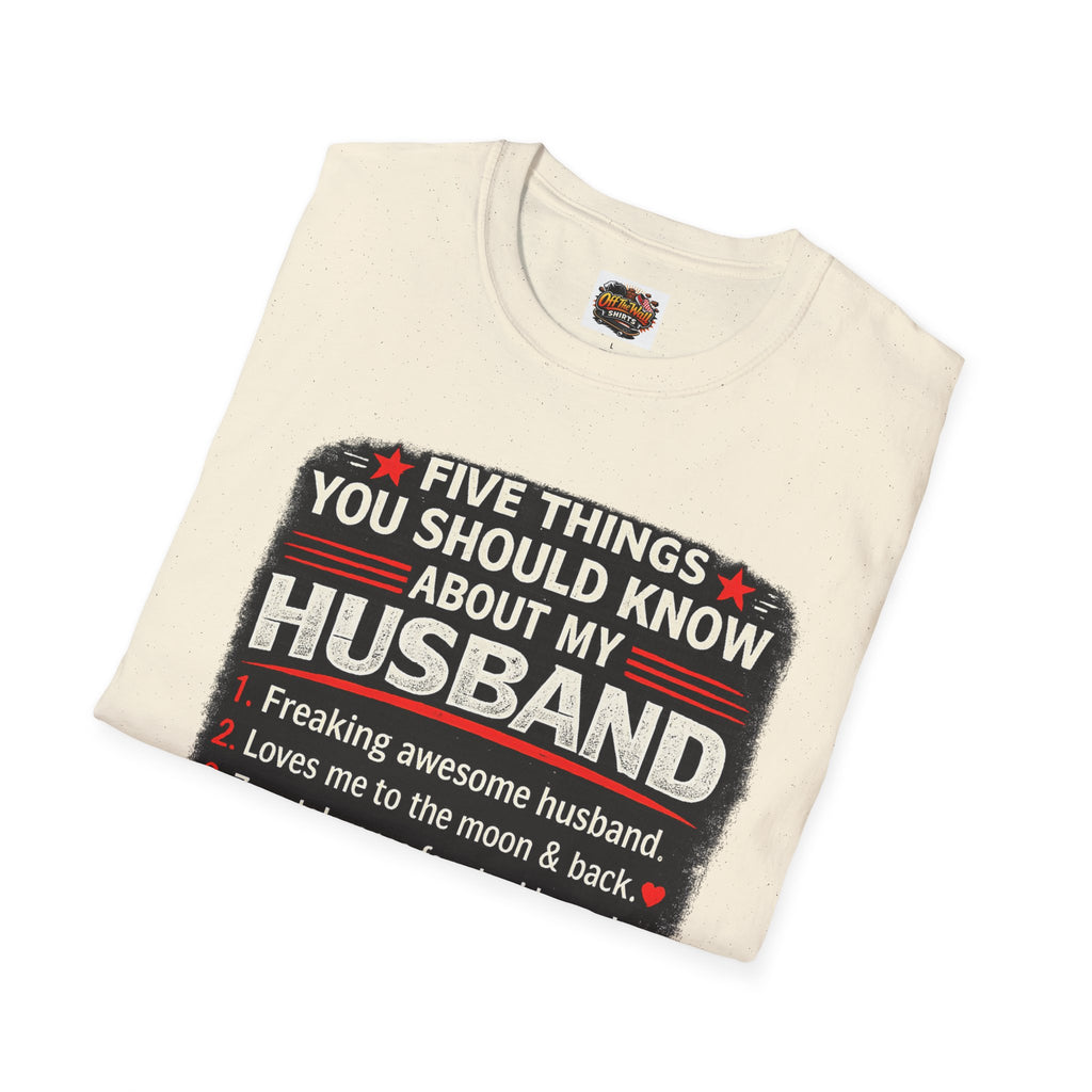 Husband Facts T-Shirt — “Five Things You Should Know About My Husband” Funny Gift Tee