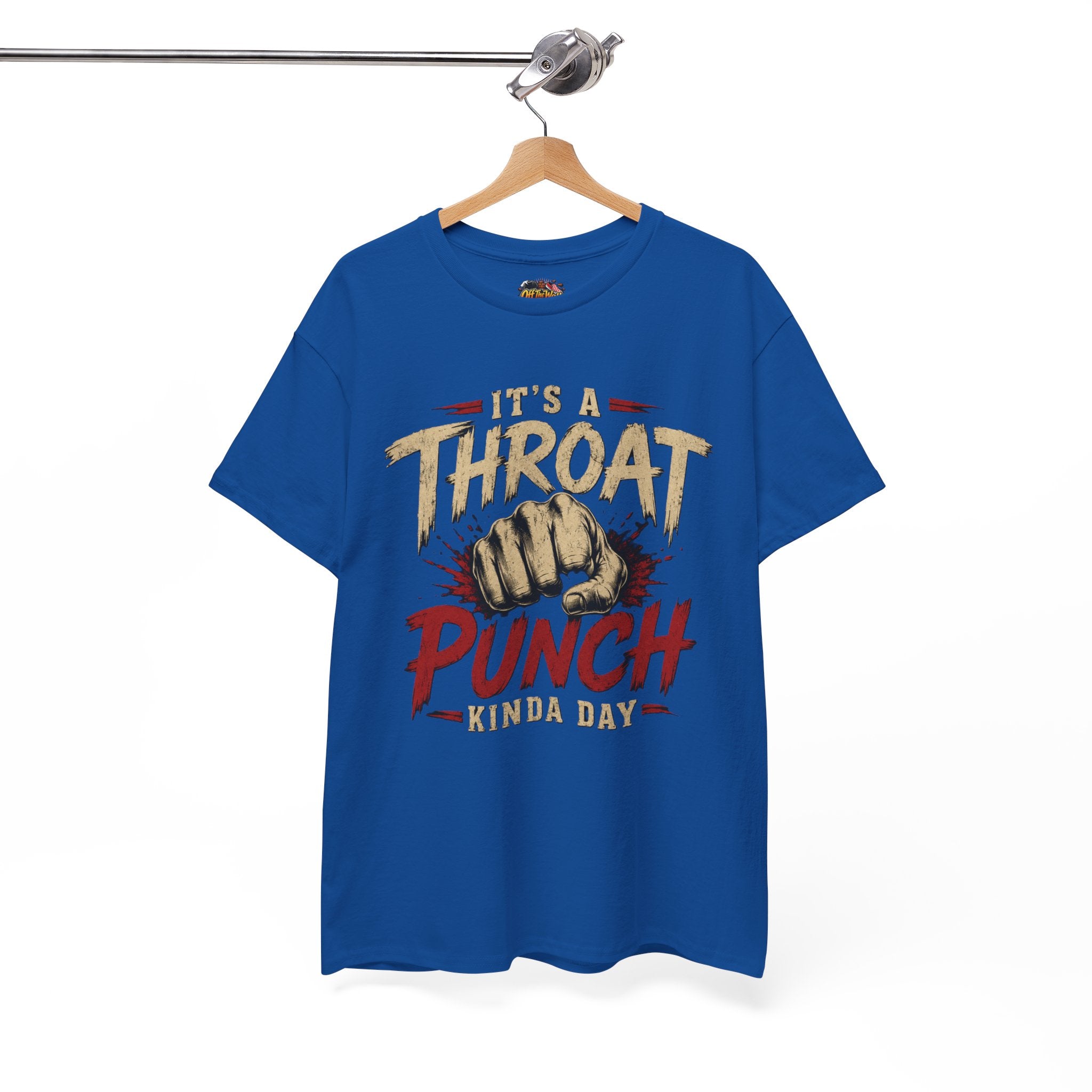 T-Shirt — "It's a Throat Punch Kinda Day" Graphic Tee