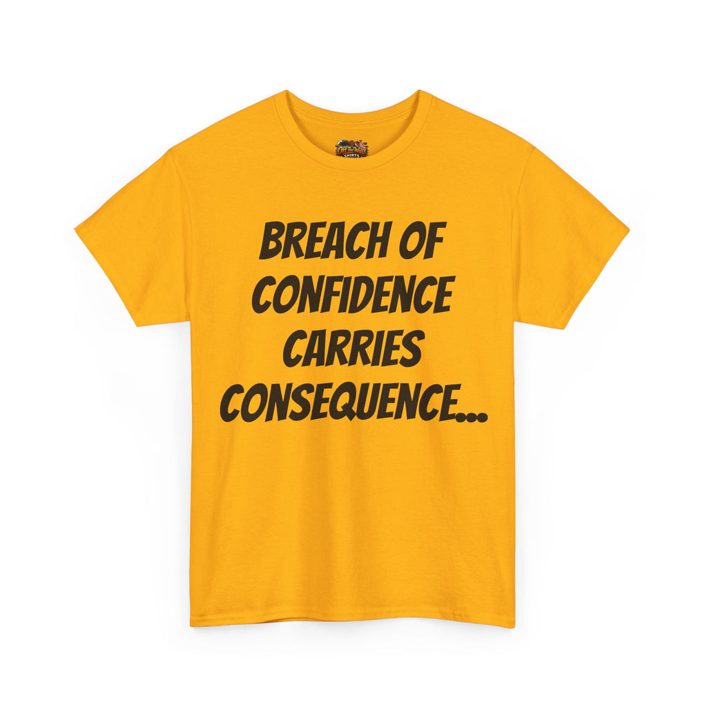Confidence Breach Tee | Funny Unisex Heavy Cotton Tee, Casual Wear, Gift for Friends, Trendy Novelty Shirt, Statement Apparel
