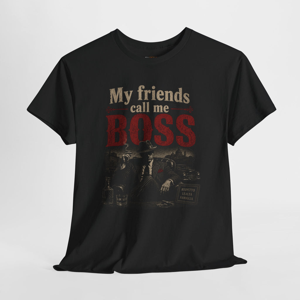 Boss Vintage Tee — "My Friends Call Me Boss" Graphic T-Shirt
