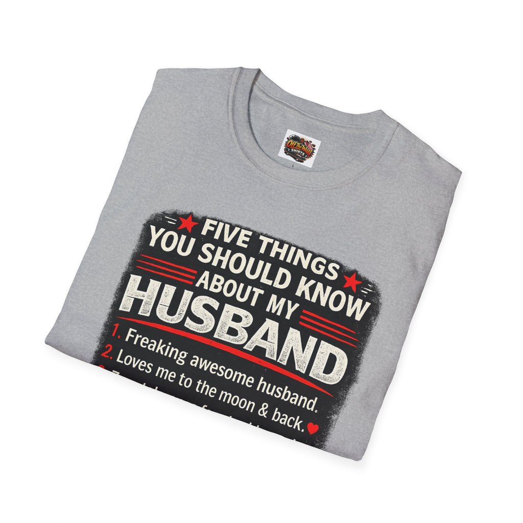 Husband Facts T-Shirt — “Five Things You Should Know About My Husband” Funny Gift Tee