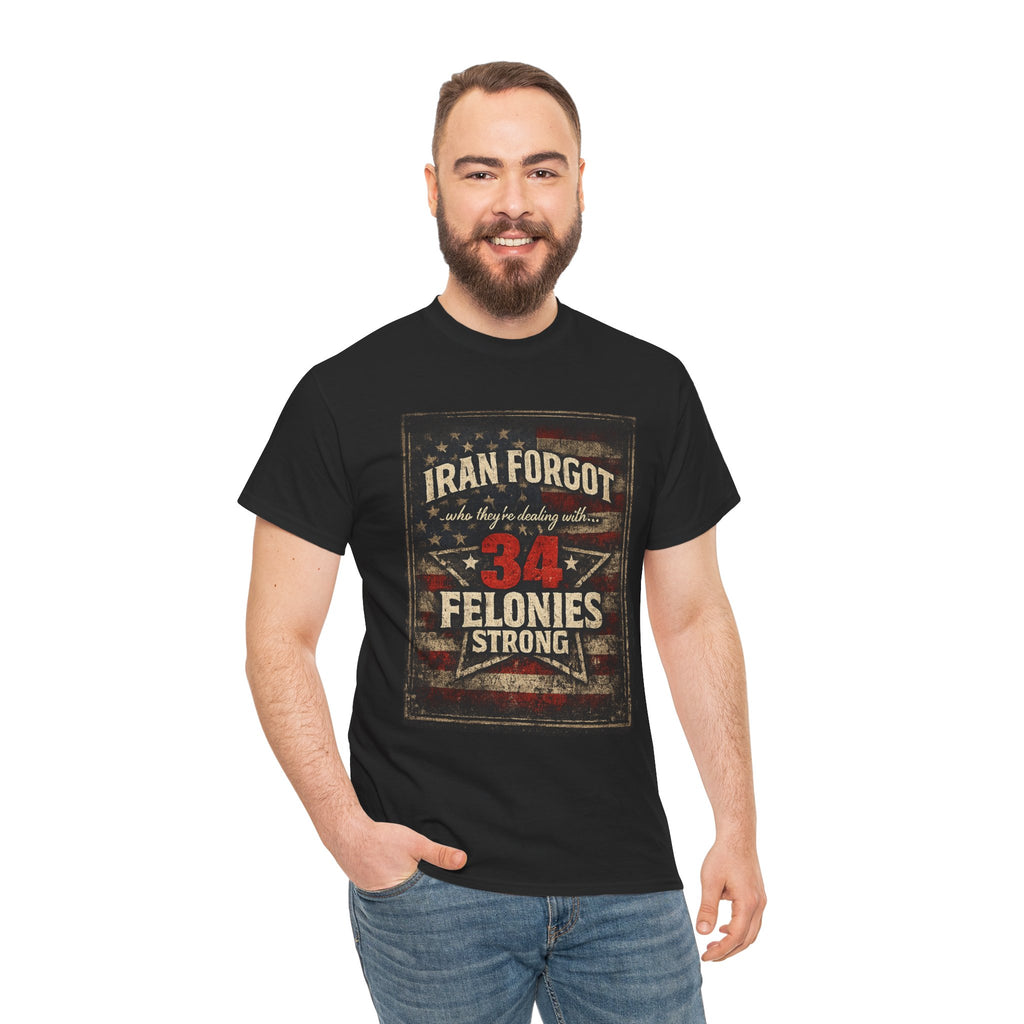34 Felonies Strong Graphic Tee — Vintage Americana Felon Humor T-Shirt