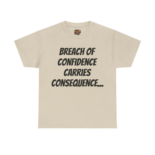Confidence Breach Tee | Funny Unisex Heavy Cotton Tee, Casual Wear, Gift for Friends, Trendy Novelty Shirt, Statement Apparel