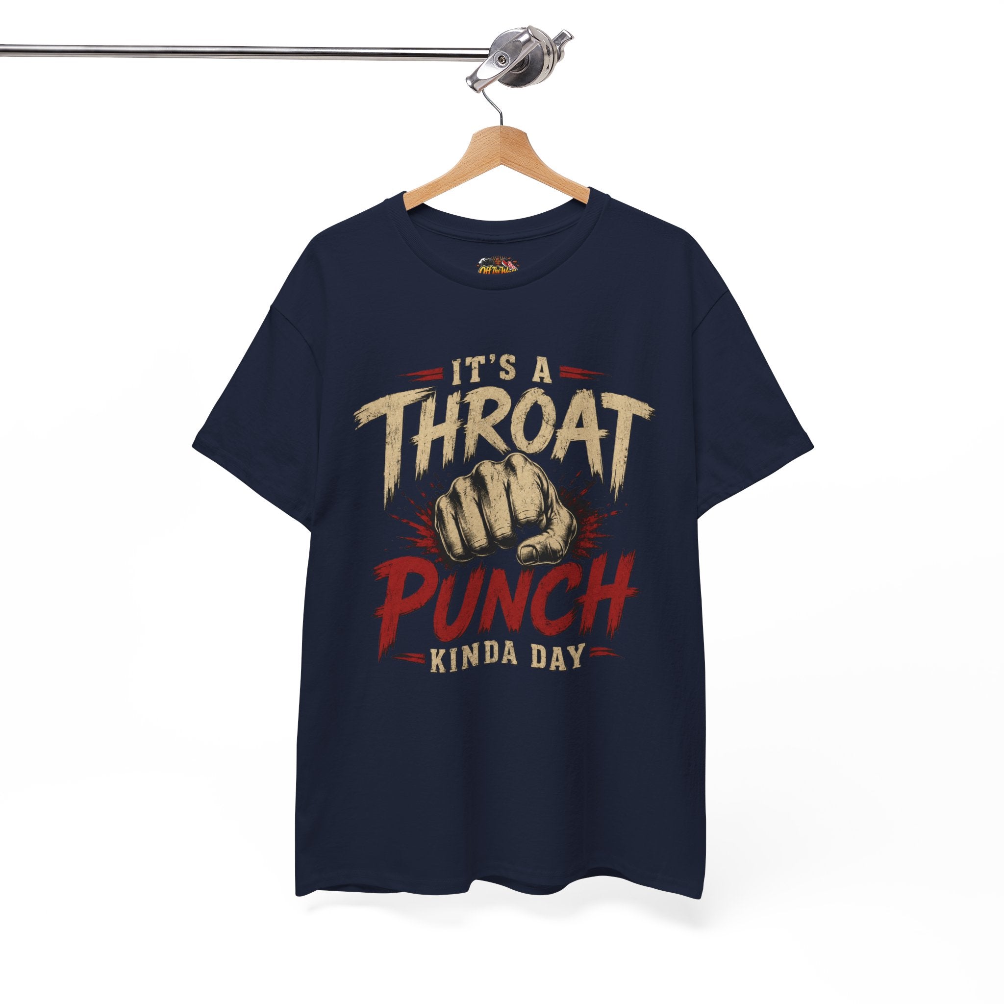 T-Shirt — "It's a Throat Punch Kinda Day" Graphic Tee