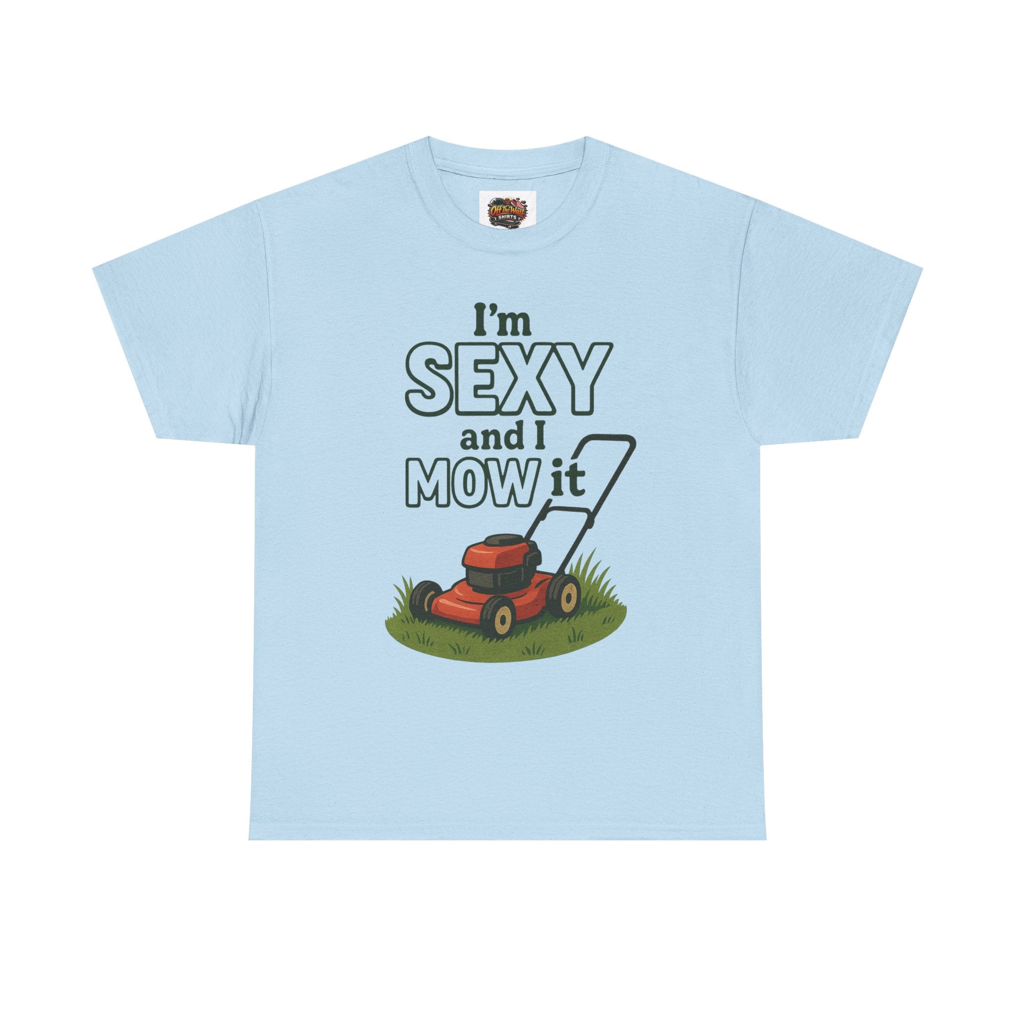 I'm Sexy and I Mow It Tee, Funny Gardening Shirt, Gift for Lawn Lovers, Unisex Cotton Tee, Perfect for Father's Day