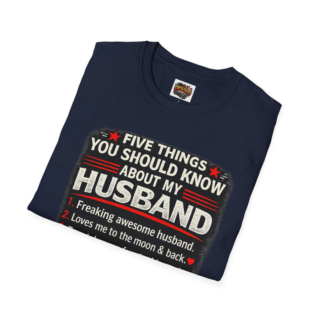 Husband Facts T-Shirt — “Five Things You Should Know About My Husband” Funny Gift Tee