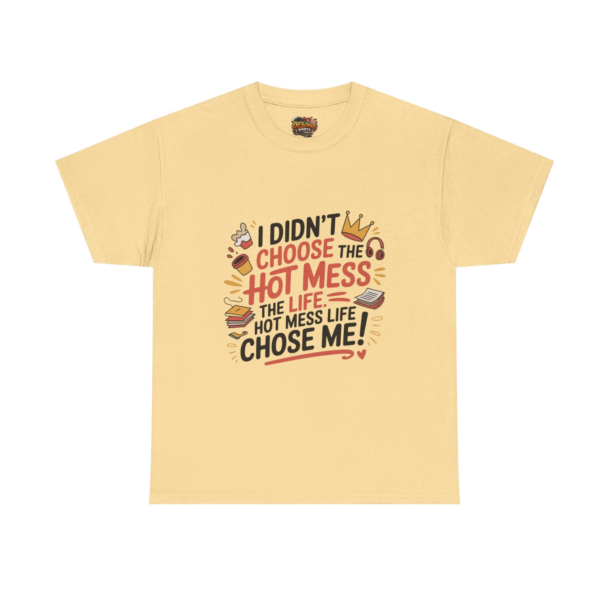 Hot Mess Unisex T-Shirt - Fun Casual Tee, Gift for Friends, Everyday Wear, Funny Quote Shirt, Birthday Gift, Humor Apparel