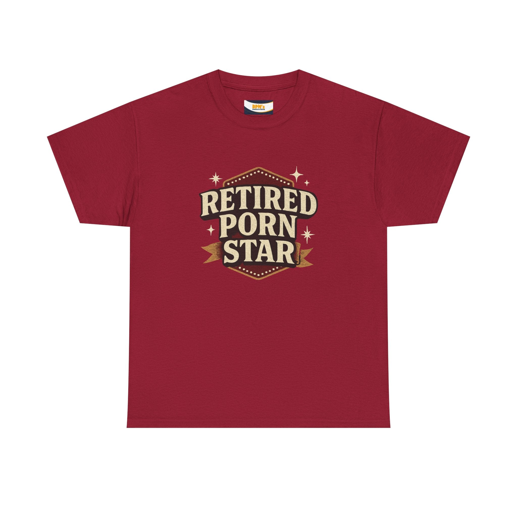 Retired Porn Star Unisex Heavy Cotton Tee, Funny Gift, Party Tee, Humorous Shirt, Adult Humor Apparel, Birthday Present