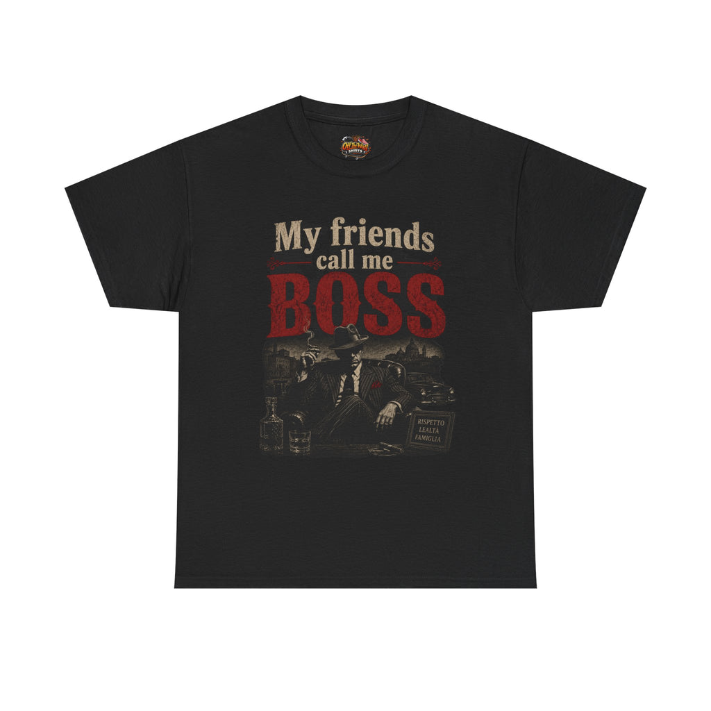 Boss Vintage Tee — "My Friends Call Me Boss" Graphic T-Shirt
