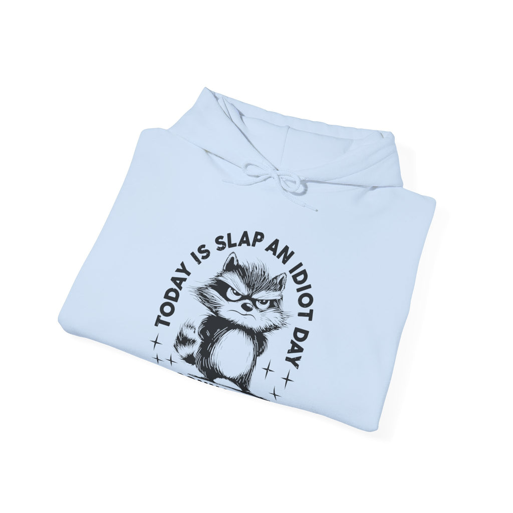 Funny Cat Quote Hoodie - Today is Slap an Idiot Day, Gift for Cat Lovers, Humor Sweatshirt, Cozy Unisex Top, Unique Birthday Present