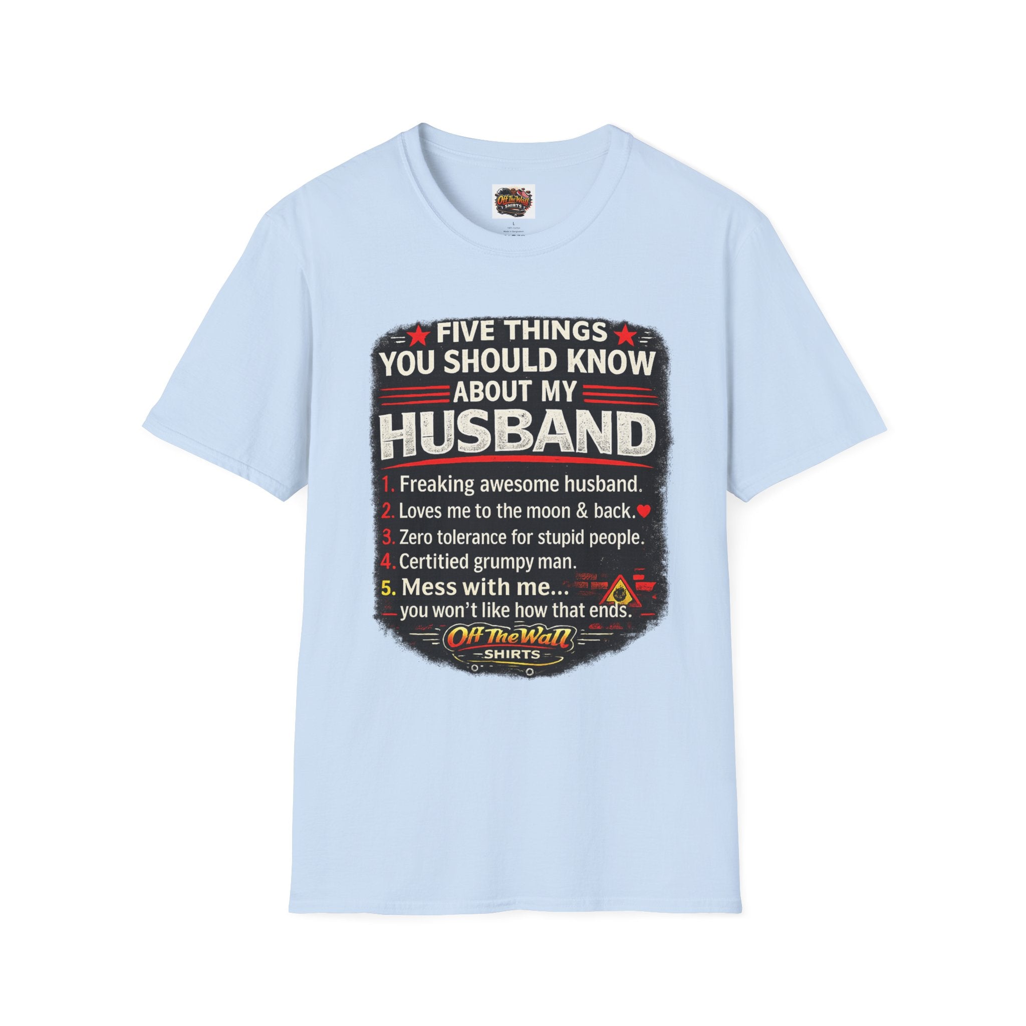 Husband Facts T-Shirt — “Five Things You Should Know About My Husband” Funny Gift Tee