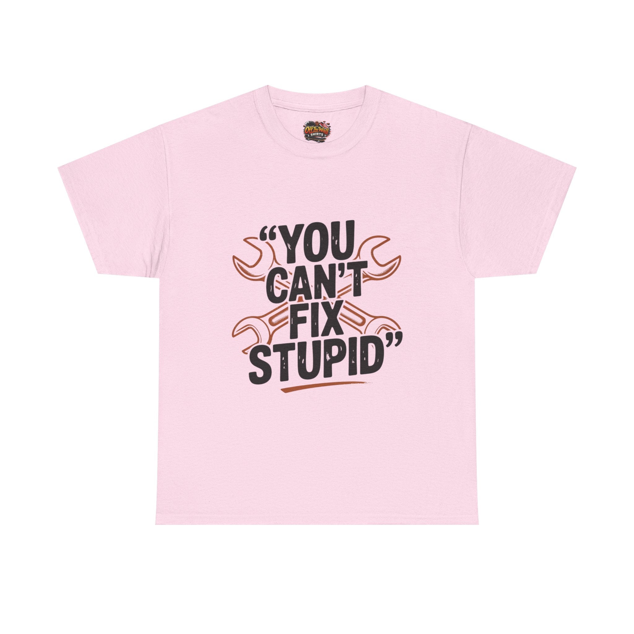 Funny Unisex Heavy Cotton Tee - 'You Can't Fix Stupid' Graphic, Gift for Mechanic, Humor Shirt, Funny Quote Tee, Casual Wear