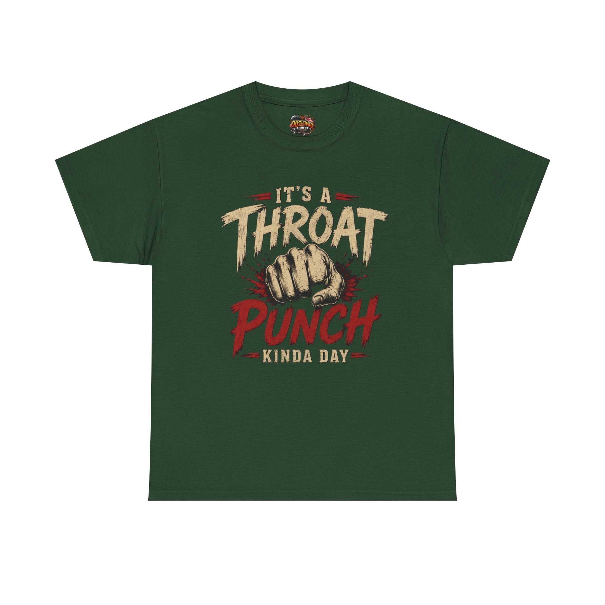T-Shirt — "It's a Throat Punch Kinda Day" Graphic Tee