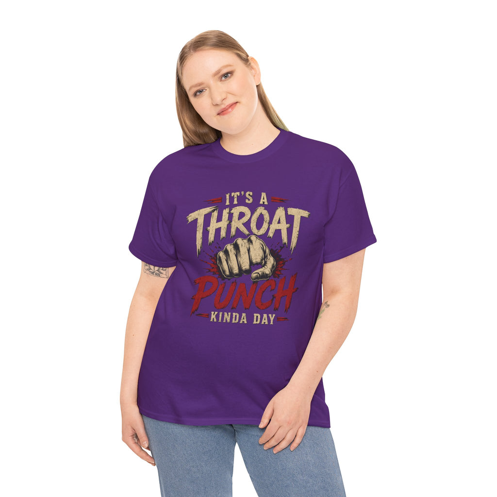 T-Shirt — "It's a Throat Punch Kinda Day" Graphic Tee