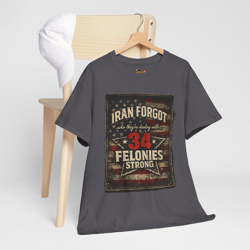 34 Felonies Strong Graphic Tee — Vintage Americana Felon Humor T-Shirt