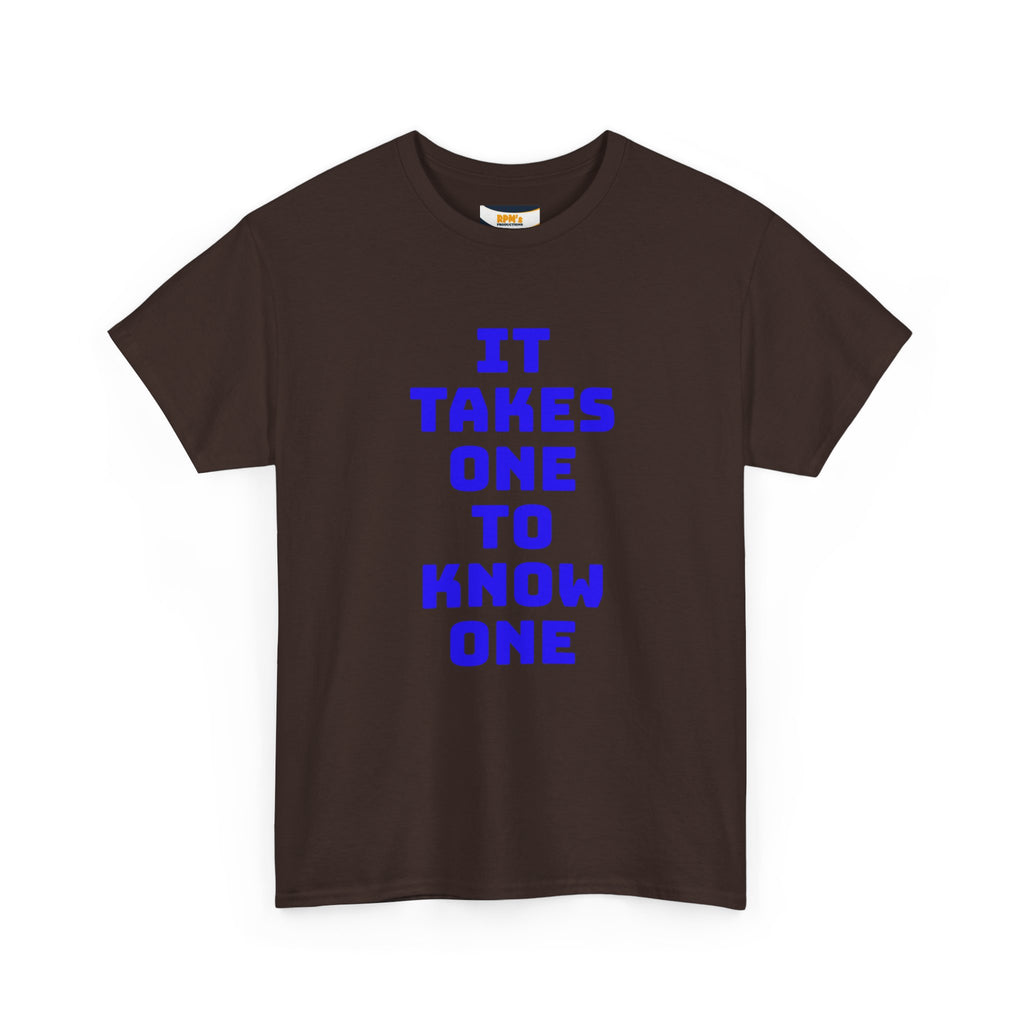 Unisex Heavy Cotton Tee - "It Takes One to Know One" | Perfect for Friendship Day, Casual Wear, Gift Ideas, Matching Tees