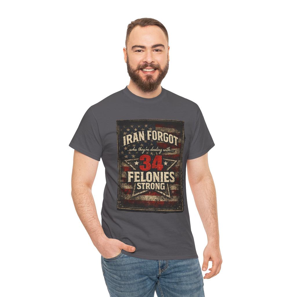 34 Felonies Strong Graphic Tee — Vintage Americana Felon Humor T-Shirt