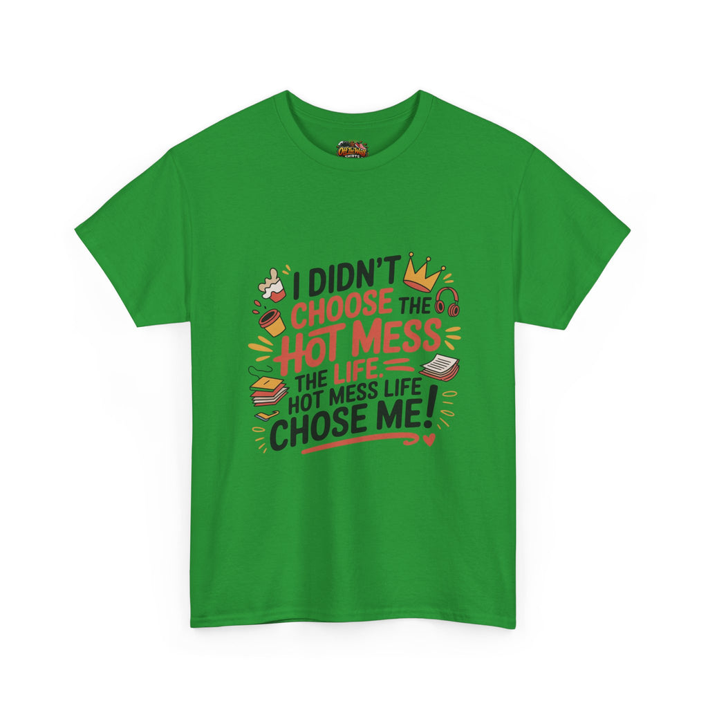 Hot Mess Unisex T-Shirt - Fun Casual Tee, Gift for Friends, Everyday Wear, Funny Quote Shirt, Birthday Gift, Humor Apparel