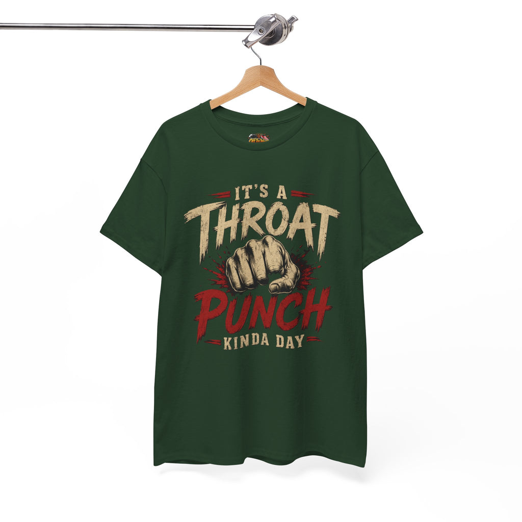 T-Shirt — "It's a Throat Punch Kinda Day" Graphic Tee