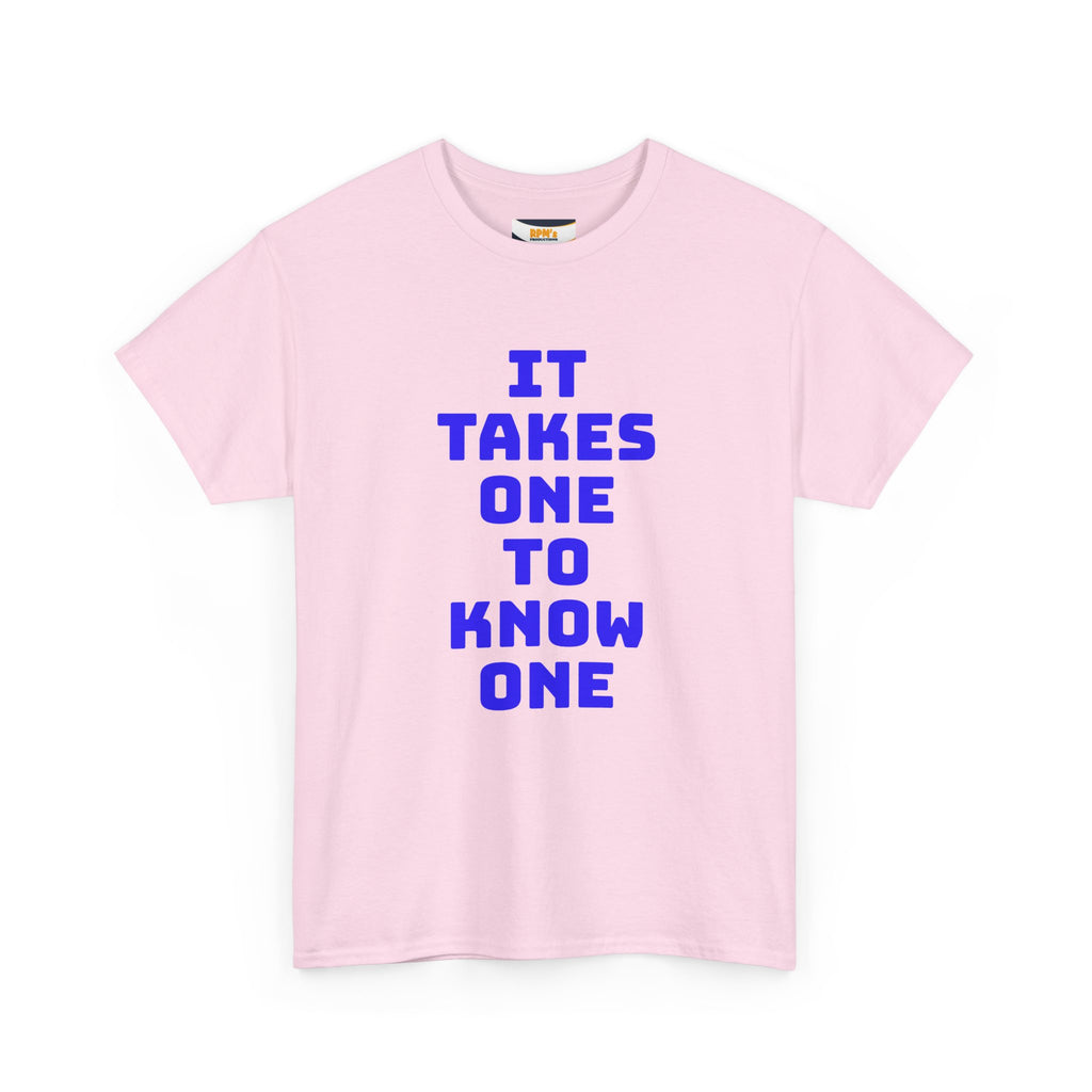 Unisex Heavy Cotton Tee - "It Takes One to Know One" | Perfect for Friendship Day, Casual Wear, Gift Ideas, Matching Tees