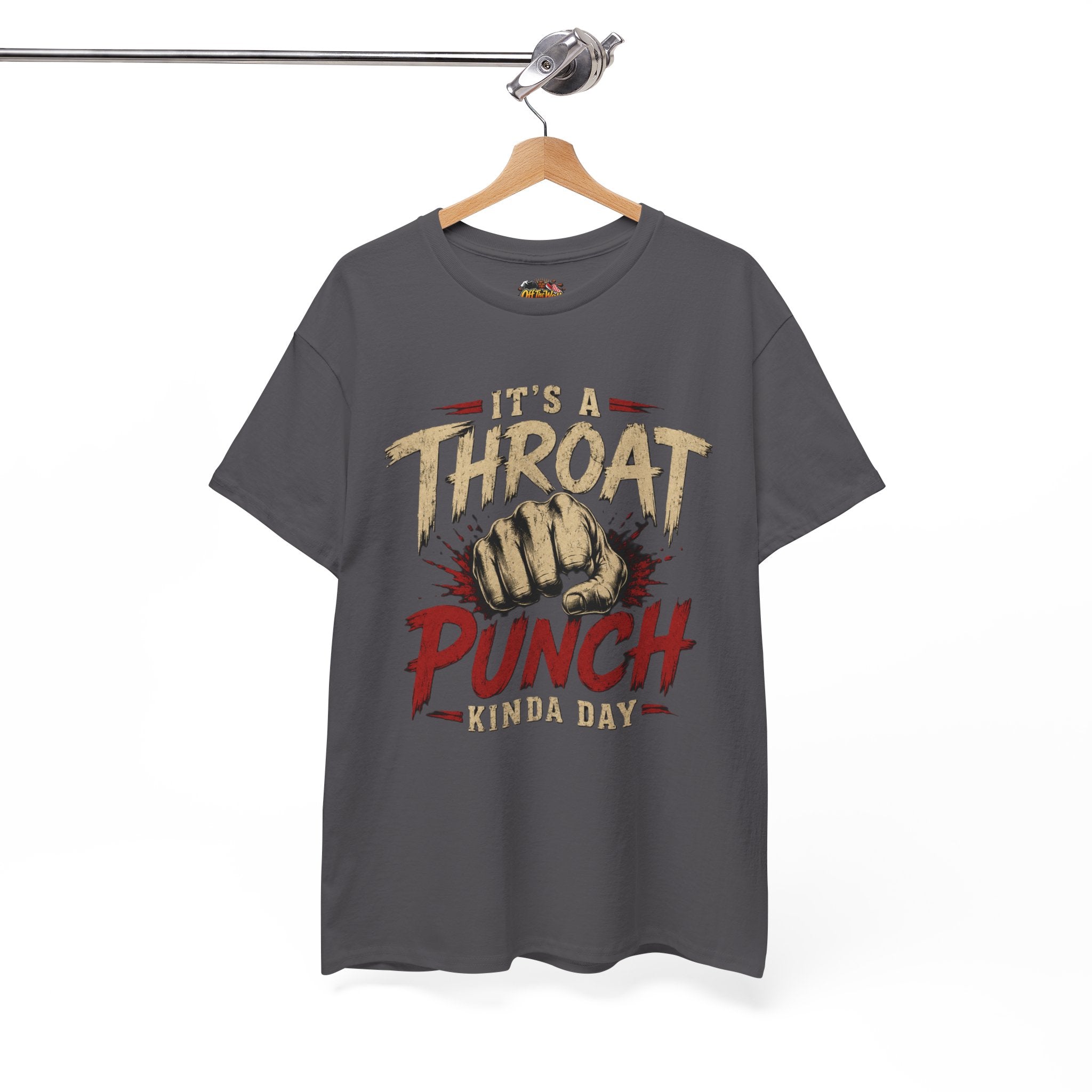 T-Shirt — "It's a Throat Punch Kinda Day" Graphic Tee