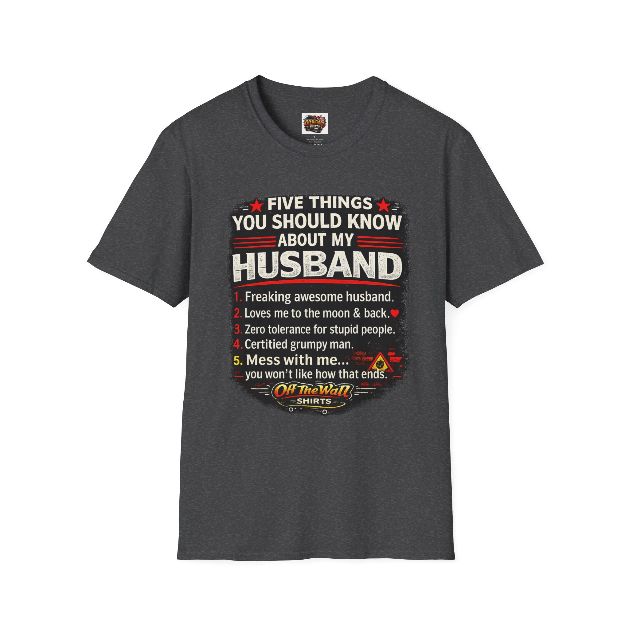 Husband Facts T-Shirt — “Five Things You Should Know About My Husband” Funny Gift Tee