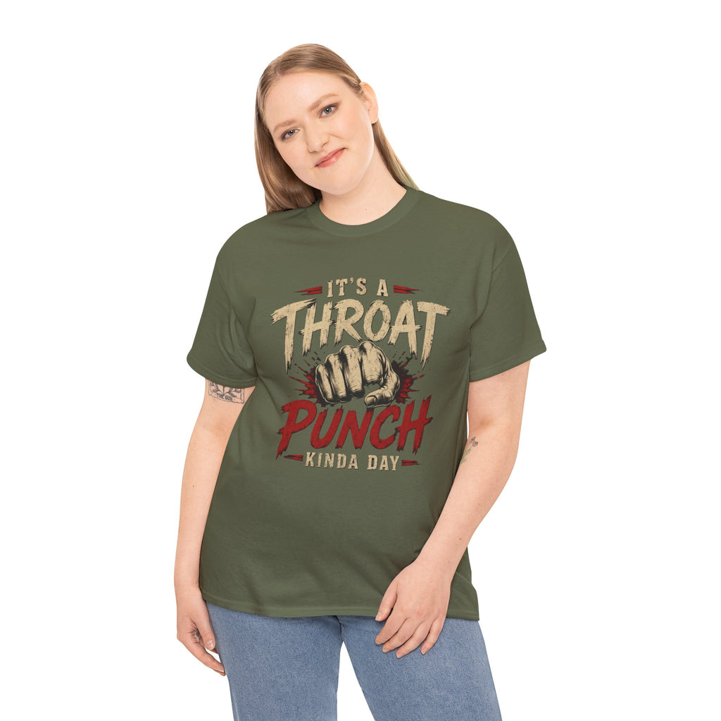 T-Shirt — "It's a Throat Punch Kinda Day" Graphic Tee