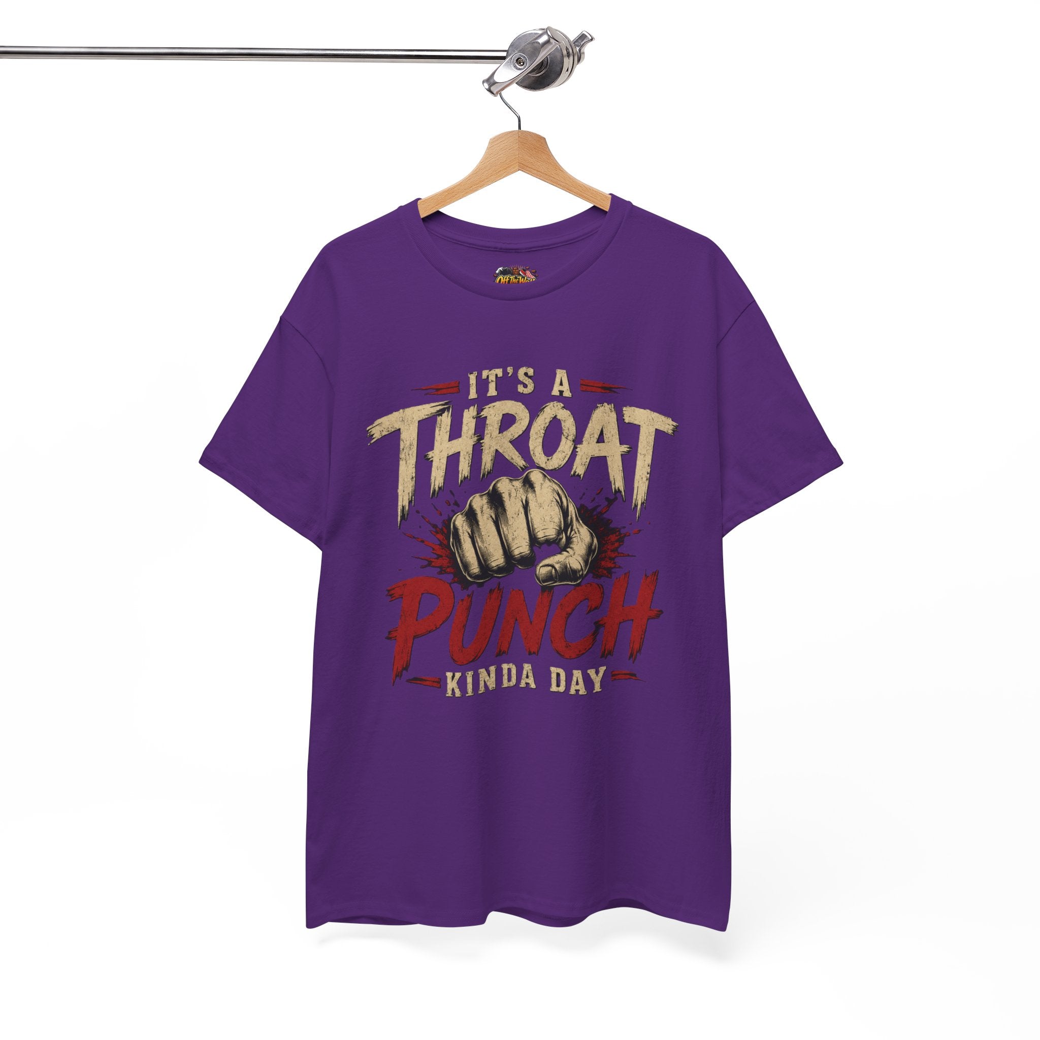 T-Shirt — "It's a Throat Punch Kinda Day" Graphic Tee