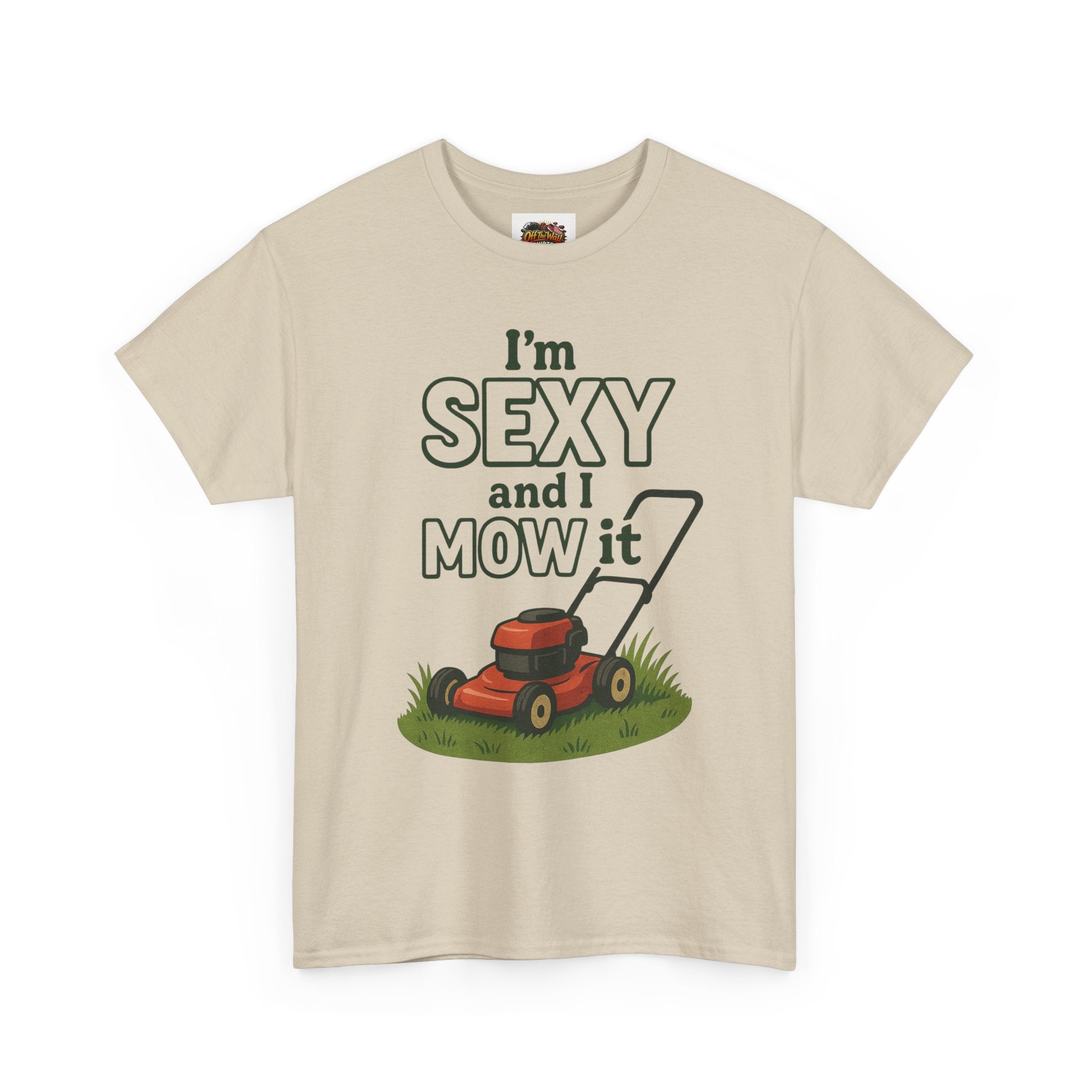 I'm Sexy and I Mow It Tee, Funny Gardening Shirt, Gift for Lawn Lovers, Unisex Cotton Tee, Perfect for Father's Day