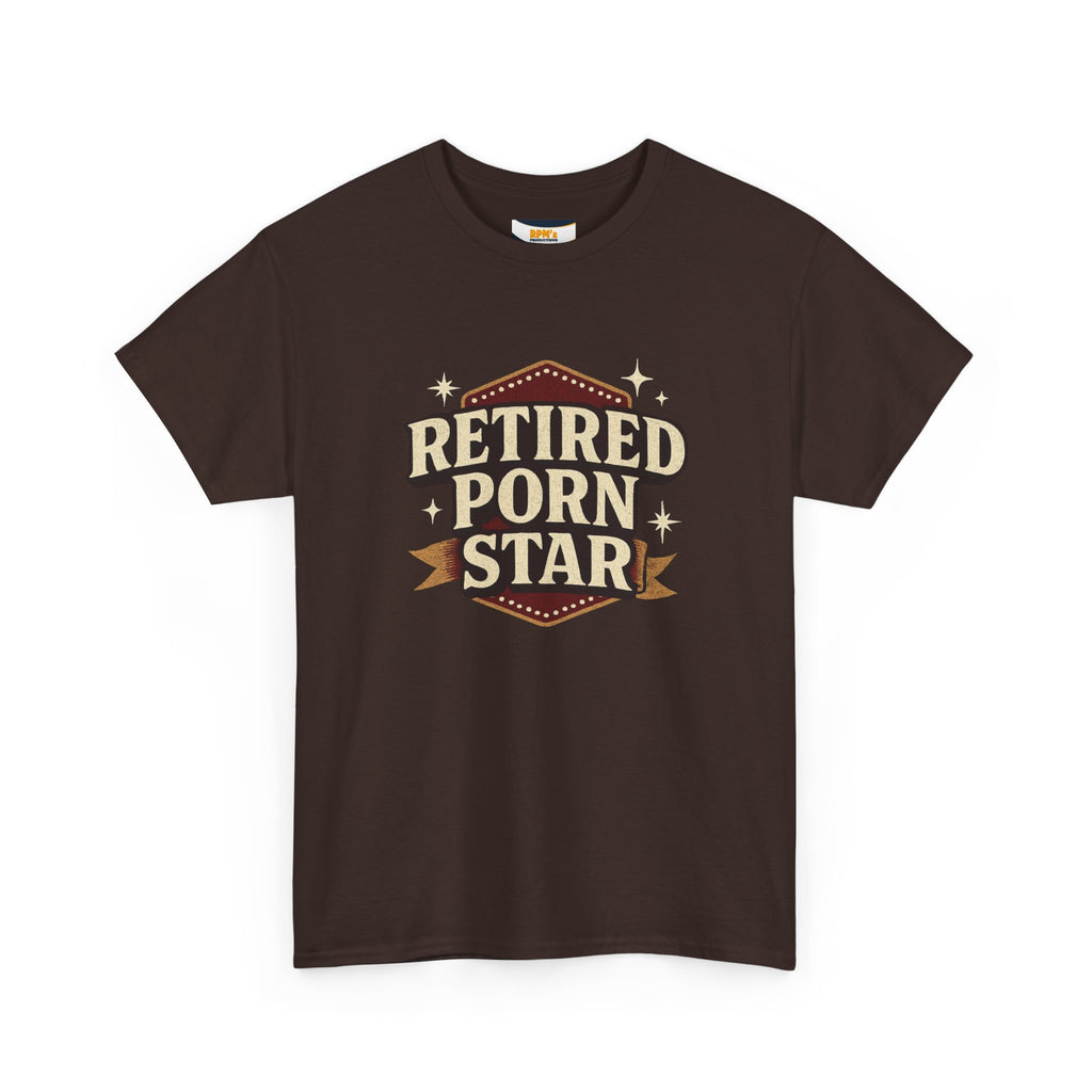 Retired Porn Star Unisex Heavy Cotton Tee, Funny Gift, Party Tee, Humorous Shirt, Adult Humor Apparel, Birthday Present