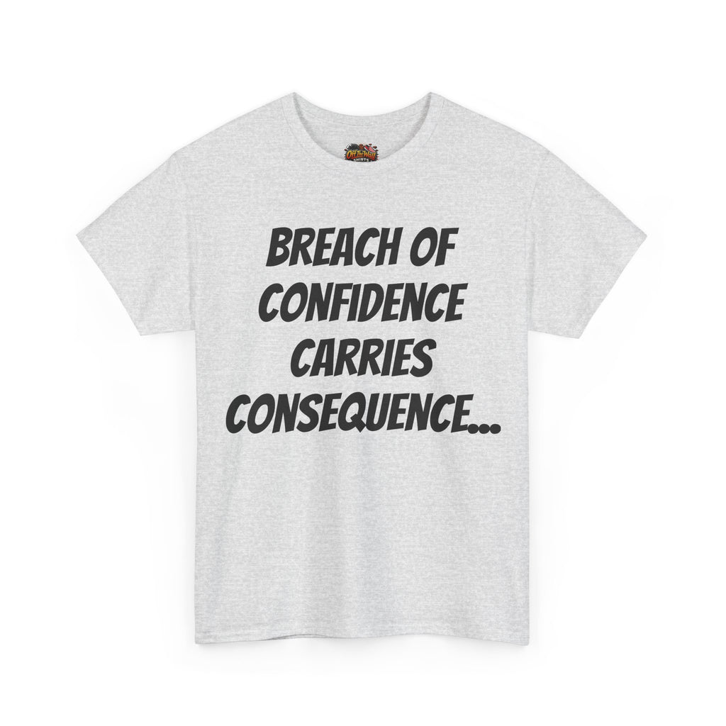 Confidence Breach Tee | Funny Unisex Heavy Cotton Tee, Casual Wear, Gift for Friends, Trendy Novelty Shirt, Statement Apparel