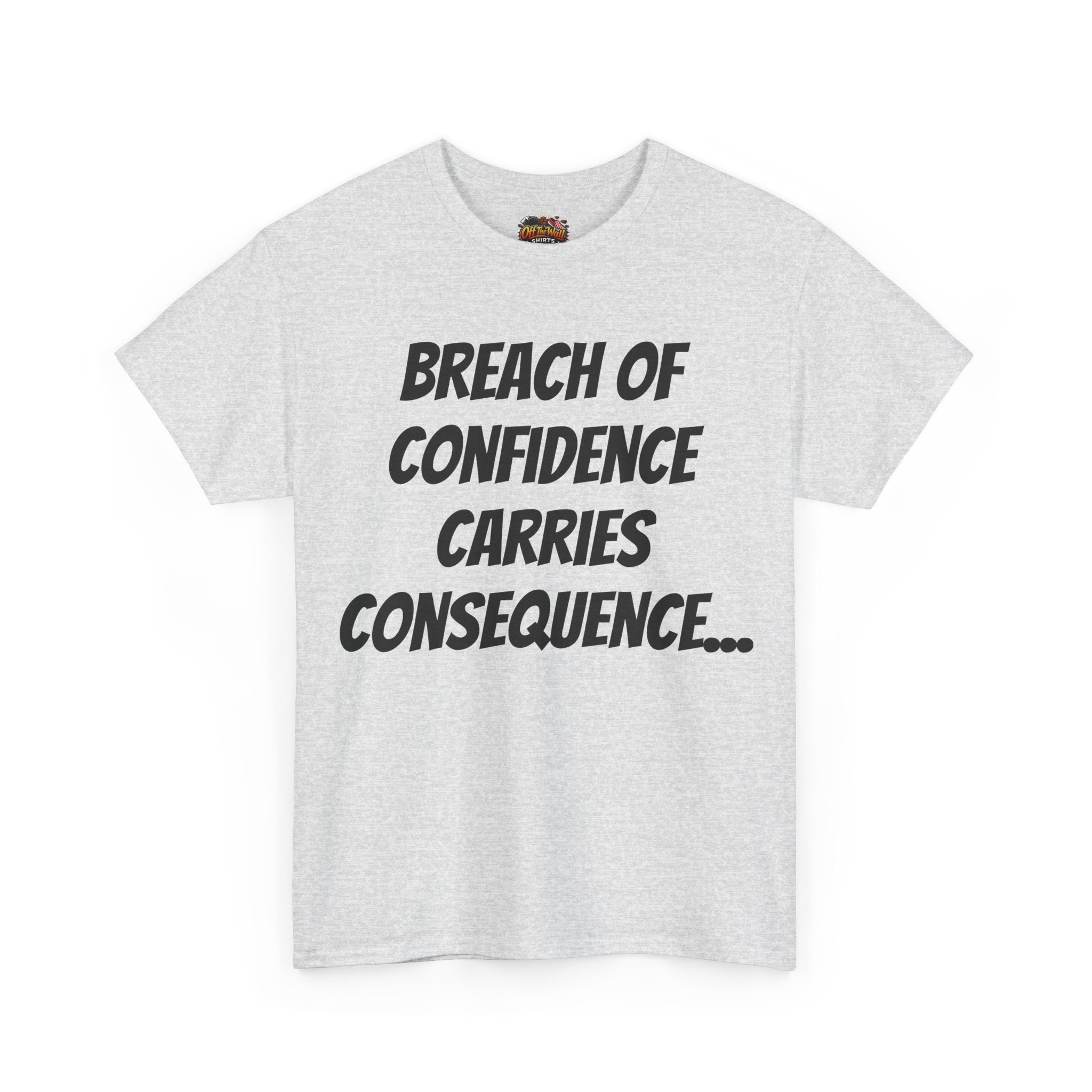 Confidence Breach Tee | Funny Unisex Heavy Cotton Tee, Casual Wear, Gift for Friends, Trendy Novelty Shirt, Statement Apparel